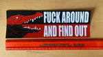 Fuck Around and Find Out Vinyl Bumper Sticker | Political Sticker | FREE SHIPPING