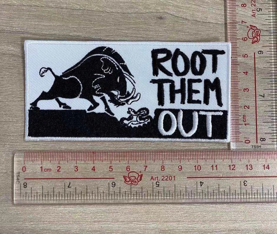 Root Them Out Vinyl Patch | Political Patch | FREE SHIPPING