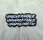 Unmarketable Ungovernable Unapologetic Vinyl Sticker | Political Sticker | FREE SHIPPING