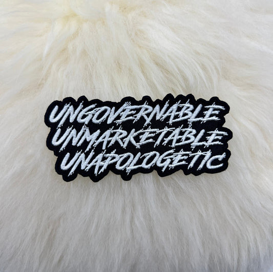 Ungovernable Unmarketable Unapologetic Patch | Iron-On | Punk Patch | FREE SHIPPING